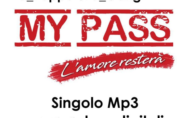  Nuovo singolo “My Pass”